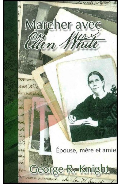 Marcher avec Ellen White