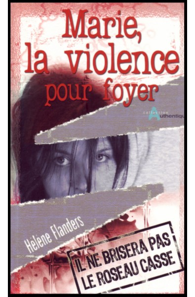 Marie, la violence pour foyer