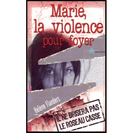 Marie, la violence pour foyer