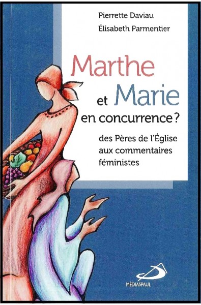 Marthe et Marie en concurrence ?