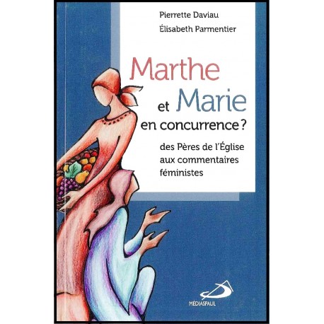 Marthe et Marie en concurrence ?