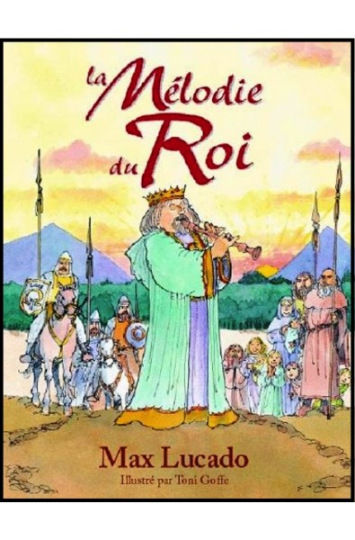 Mélodie du roi, La