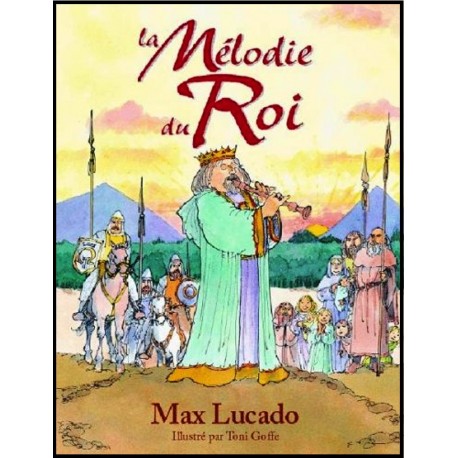 Mélodie du roi, La