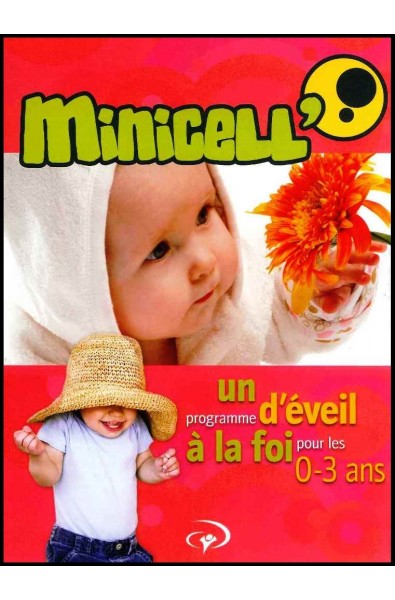 Minicell - Programme d'éveil à la foi pour les 0-3 ans