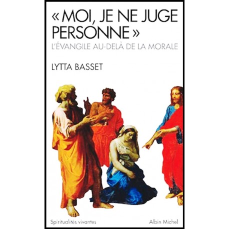 Moi, je ne juge personne