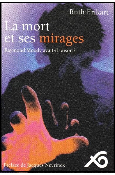 Mort et ses mirages, La