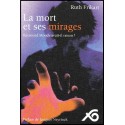 Mort et ses mirages, La