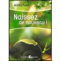 Naissez de nouveau!