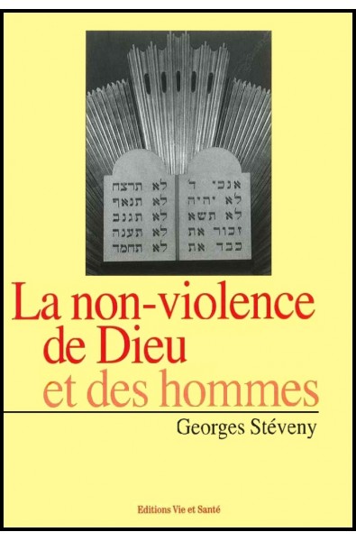 Non-violence de Dieu et des hommes, La