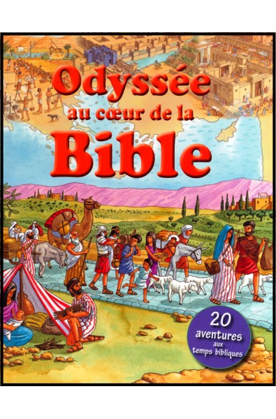 Odyssée au coeur de la Bible