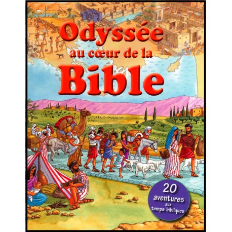 Odyssée au coeur de la Bible