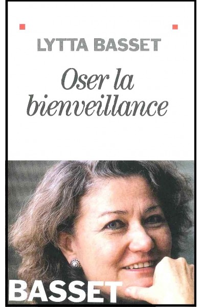 Oser la bienveillance