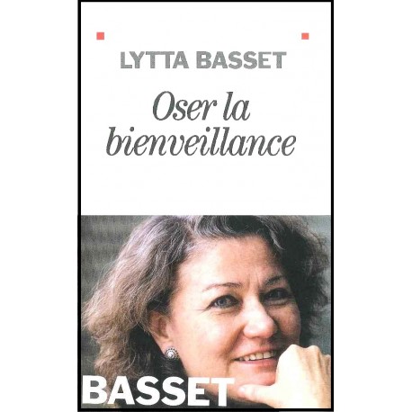 Oser la bienveillance