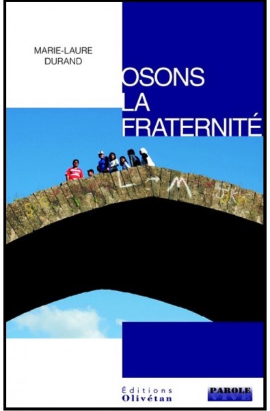 Osons la fraternité