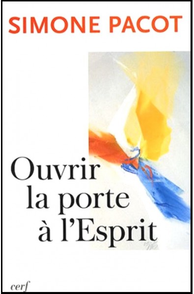 Ouvrir la porte à l'Esprit