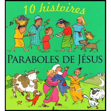 Paraboles de Jésus - 10 histoires