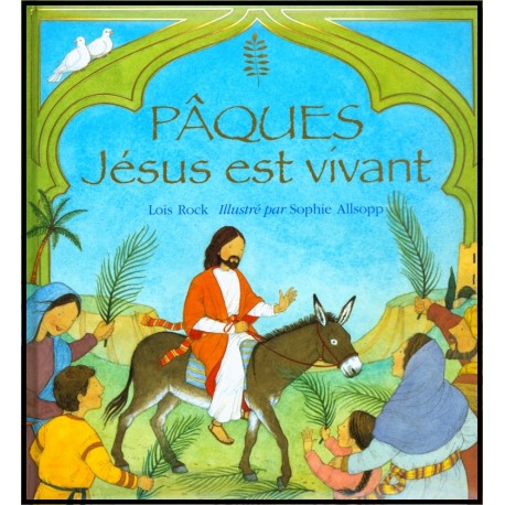 Pâques, Jésus est vivant