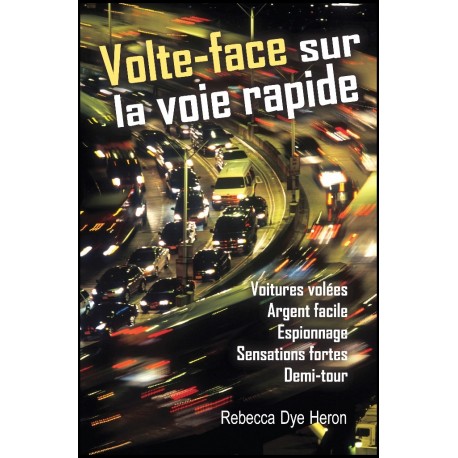 Volte-face sur la voie rapide