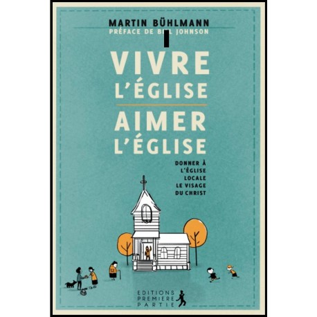 Vivre l'Eglise, Aimer l'Eglise