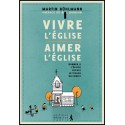 Vivre l'Eglise, Aimer l'Eglise