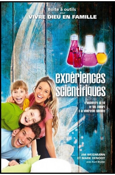 Vivre Dieu en famille - Expériences scientifiques