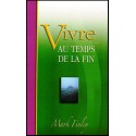 Vivre au temps de la fin