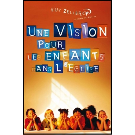 Vision pour les enfants dans l'Eglise, Une