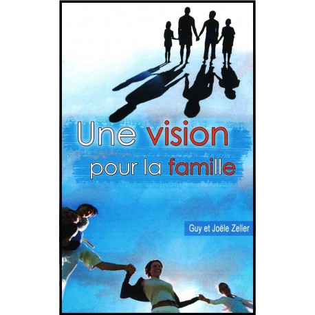 Vision pour la famille, Une