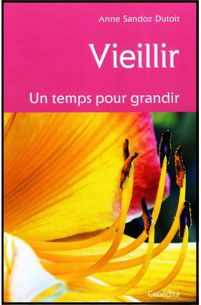 Vieillir, Un temps pour grandir