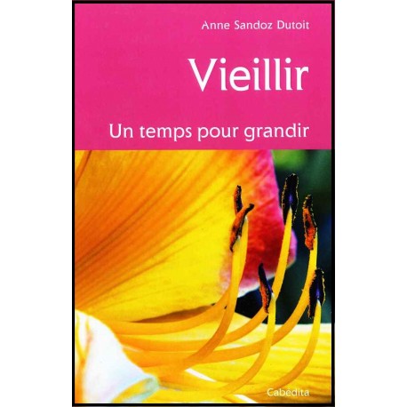 Vieillir, Un temps pour grandir