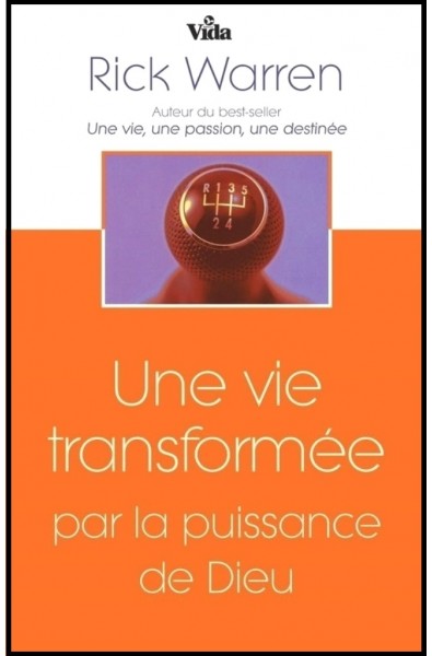 Vie transformée par la puissance de Dieu, Une