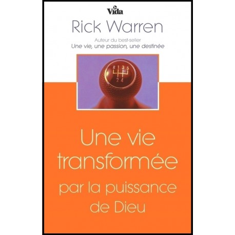 Vie transformée par la puissance de Dieu, Une