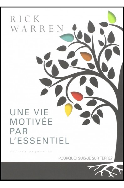 Vie motivée par l'essentiel, Une