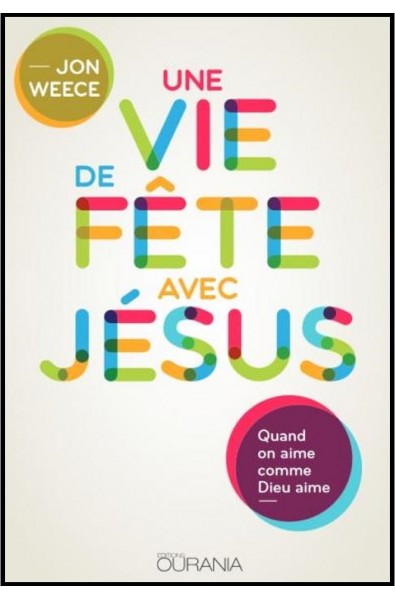 Vie de fête avec Jésus, Une