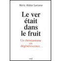 Ver était dans le fruit, Le - Un christianisme en dégénérescence