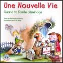 Une nouvelle vie - Quand ta famille déménage