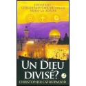 Un Dieu divisé ?