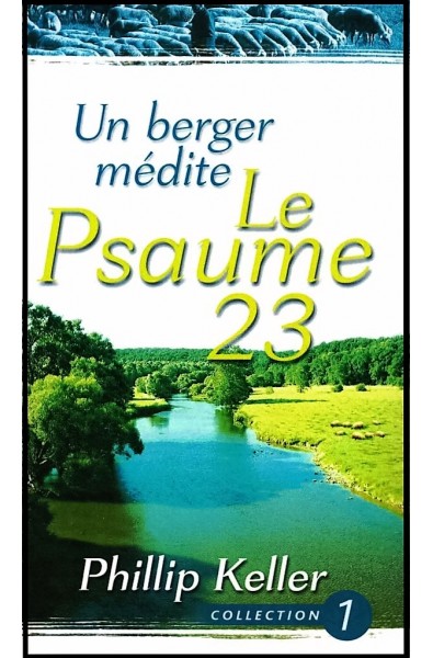 Un berger médite le Psaume 23