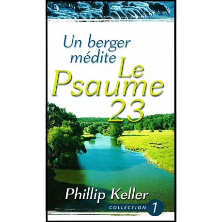 Un berger médite le Psaume 23