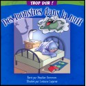 Trop dur - Des monstres dans la nuit