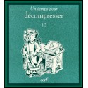 Un temps pour décompresser