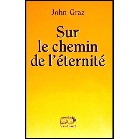 Sur le chemin de l'éternité