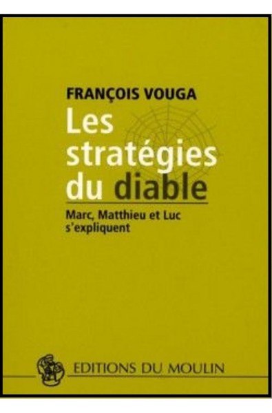 Stratégies du diable, Les