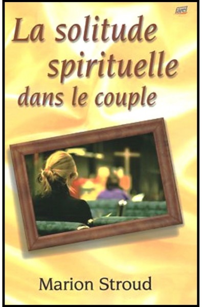 Solitude spirituelle dans le couple, La