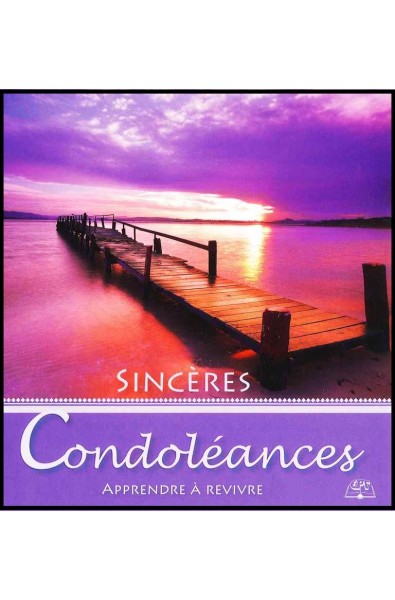 Sincères condoléances - Apprendre à revivre