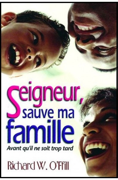 Seigneur, sauve ma famille