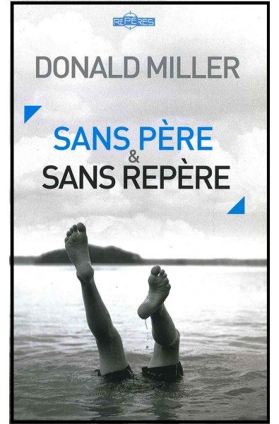 Sans père et sans repère