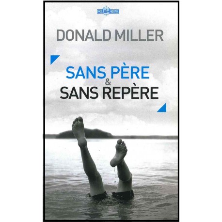 Sans père et sans repère