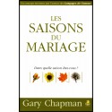 Saisons du mariage, Les