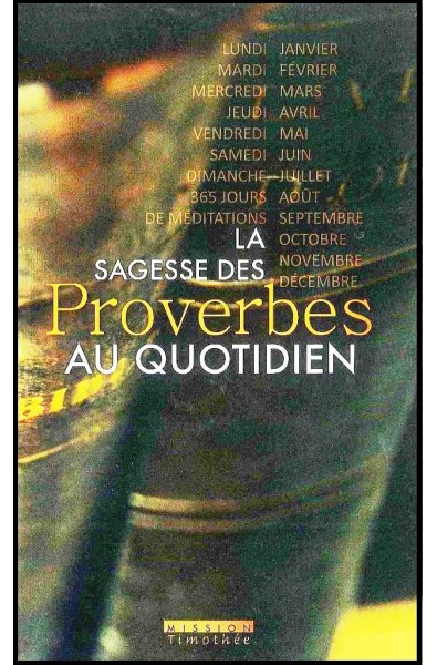 Sagesse des Proverbes au quotidien, La